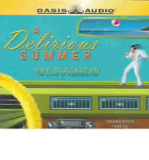 A Delirious Summer Audio CD - Ray Blackston